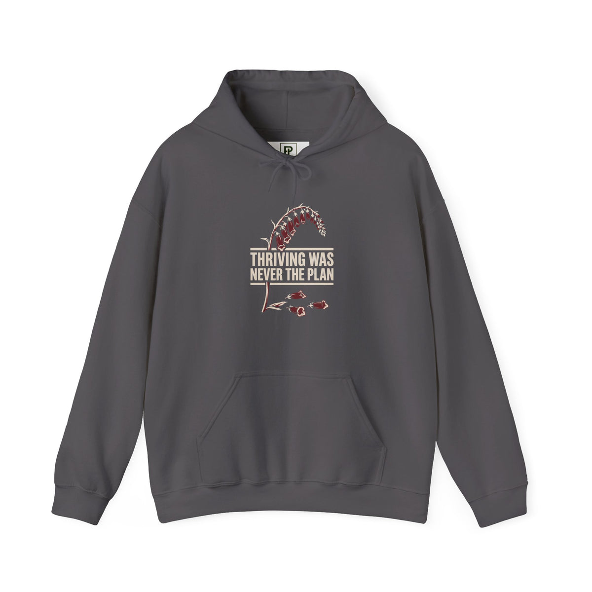Hoodie - "Thriving Was Never the Plan" Floral Graphic Hoodie