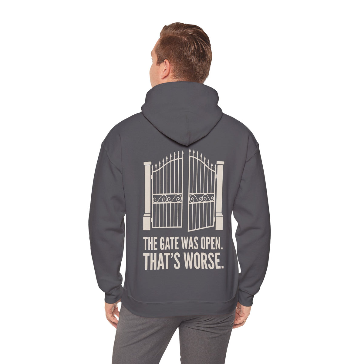 Hoodie — 'The Gate Was Open, That's Worse' Graphic Back Print