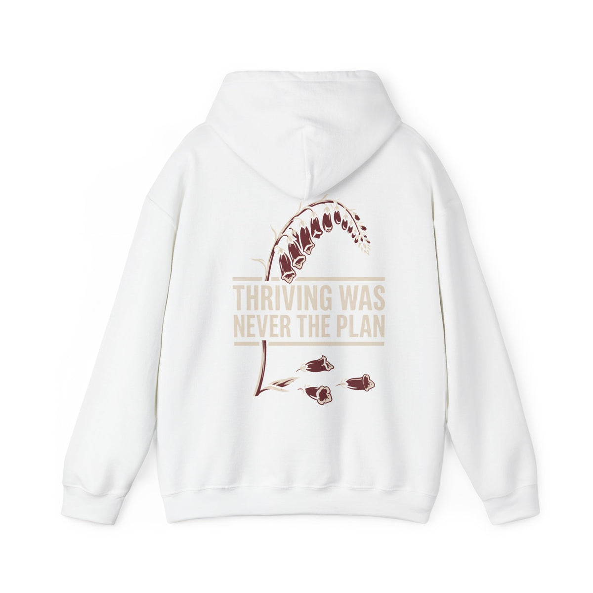 Hoodie - "Thriving Was Never the Plan" Floral Graphic Hoodie