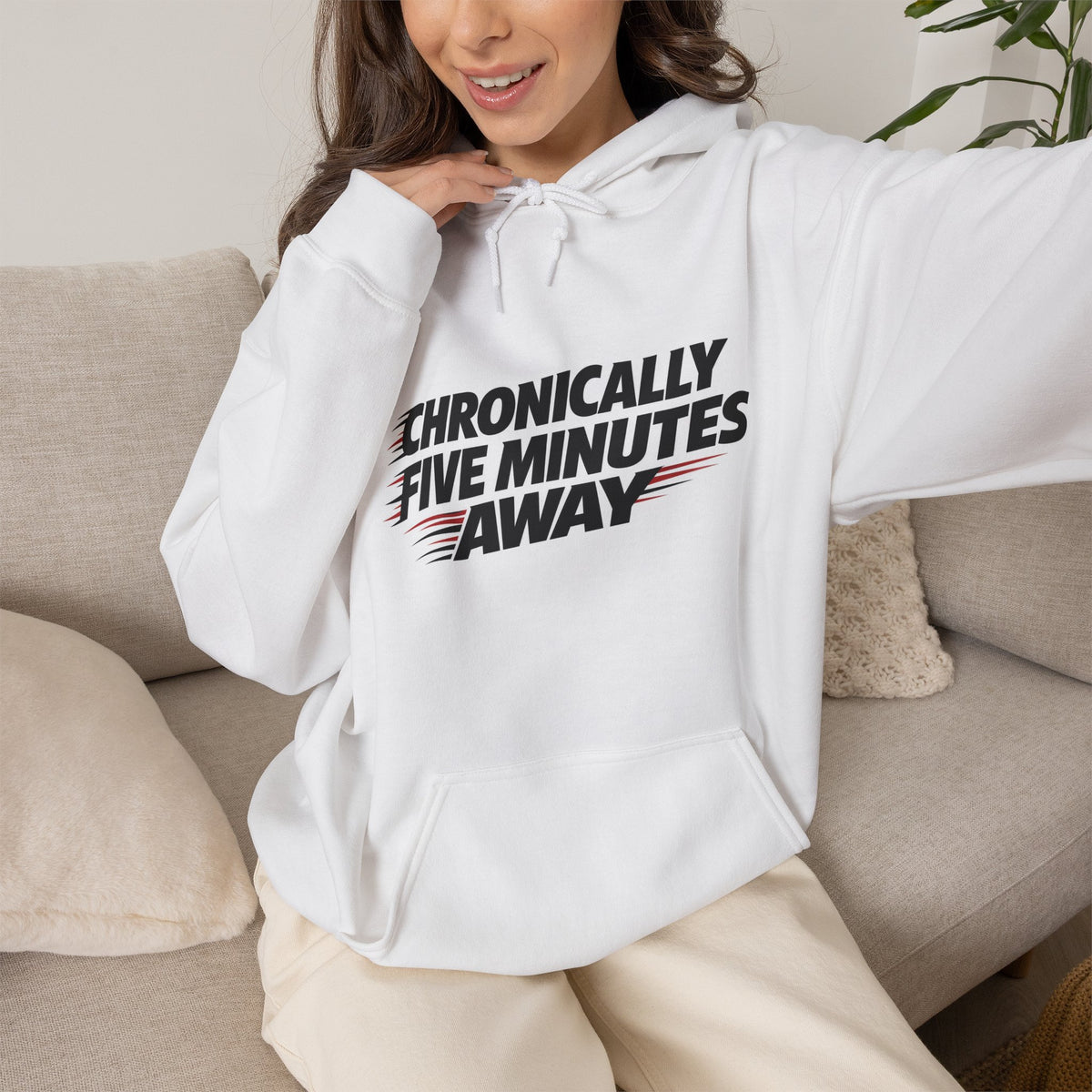 Chronically Five Minutes Away Hoodie — Funny Chronic Illness Awareness Pullover