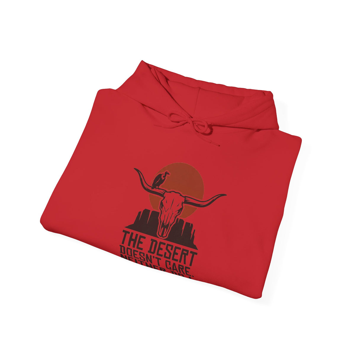 Sweat-shirt à capuche Desert Skull — Sweat-shirt à motif western « Le désert s'en fiche, moi aussi »