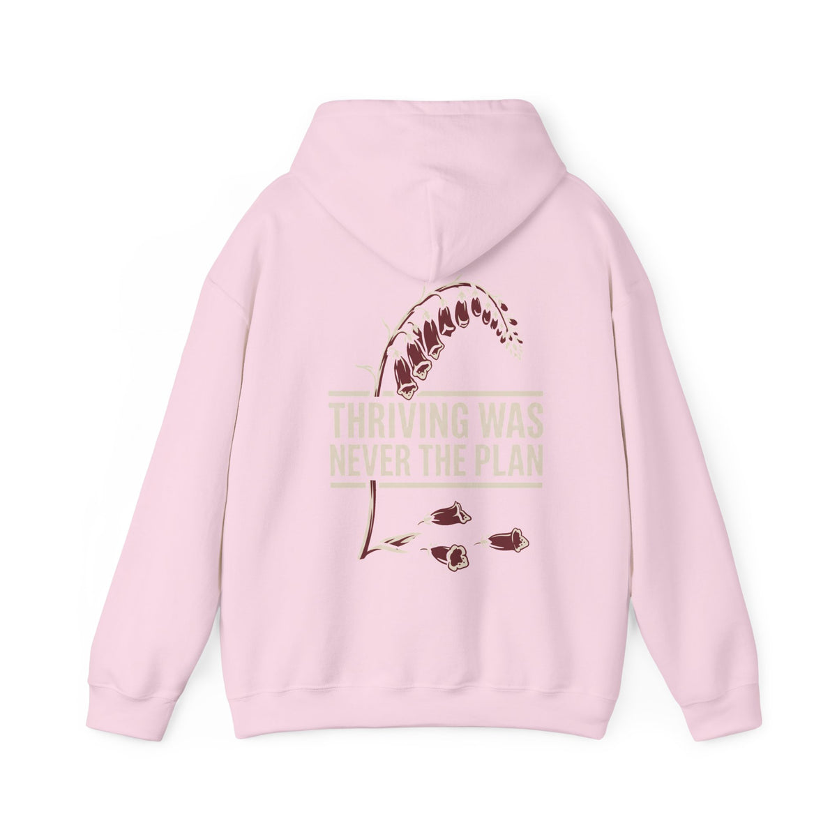 Hoodie - "Thriving Was Never the Plan" Floral Graphic Hoodie