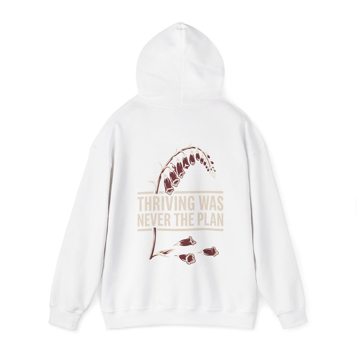 Hoodie - "Thriving Was Never the Plan" Floral Graphic Hoodie