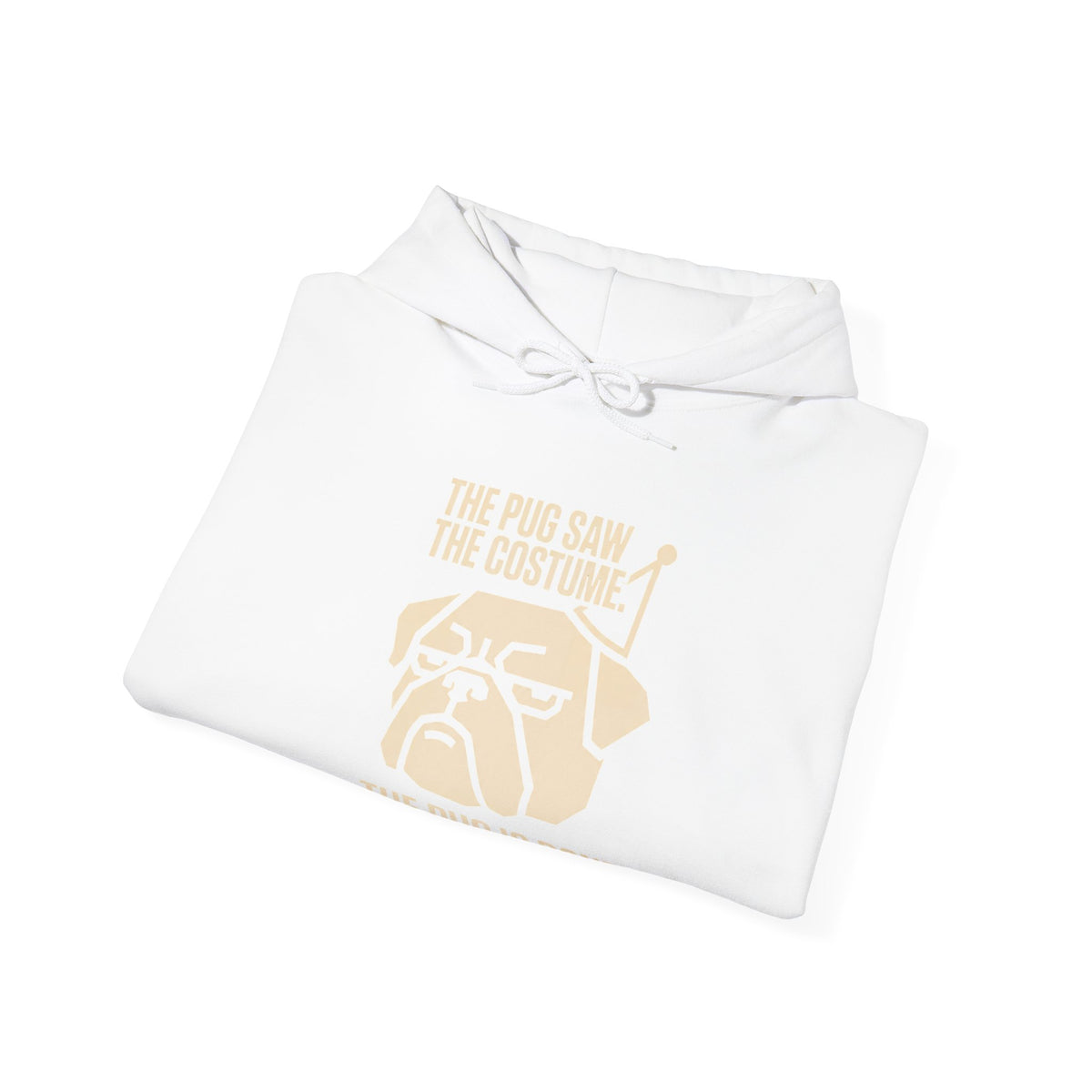 Pug Costume Hoodie — "The Pug Saw the Costume, The Pugs Be Gone" Cute Dog Graphic Sweatshirt
