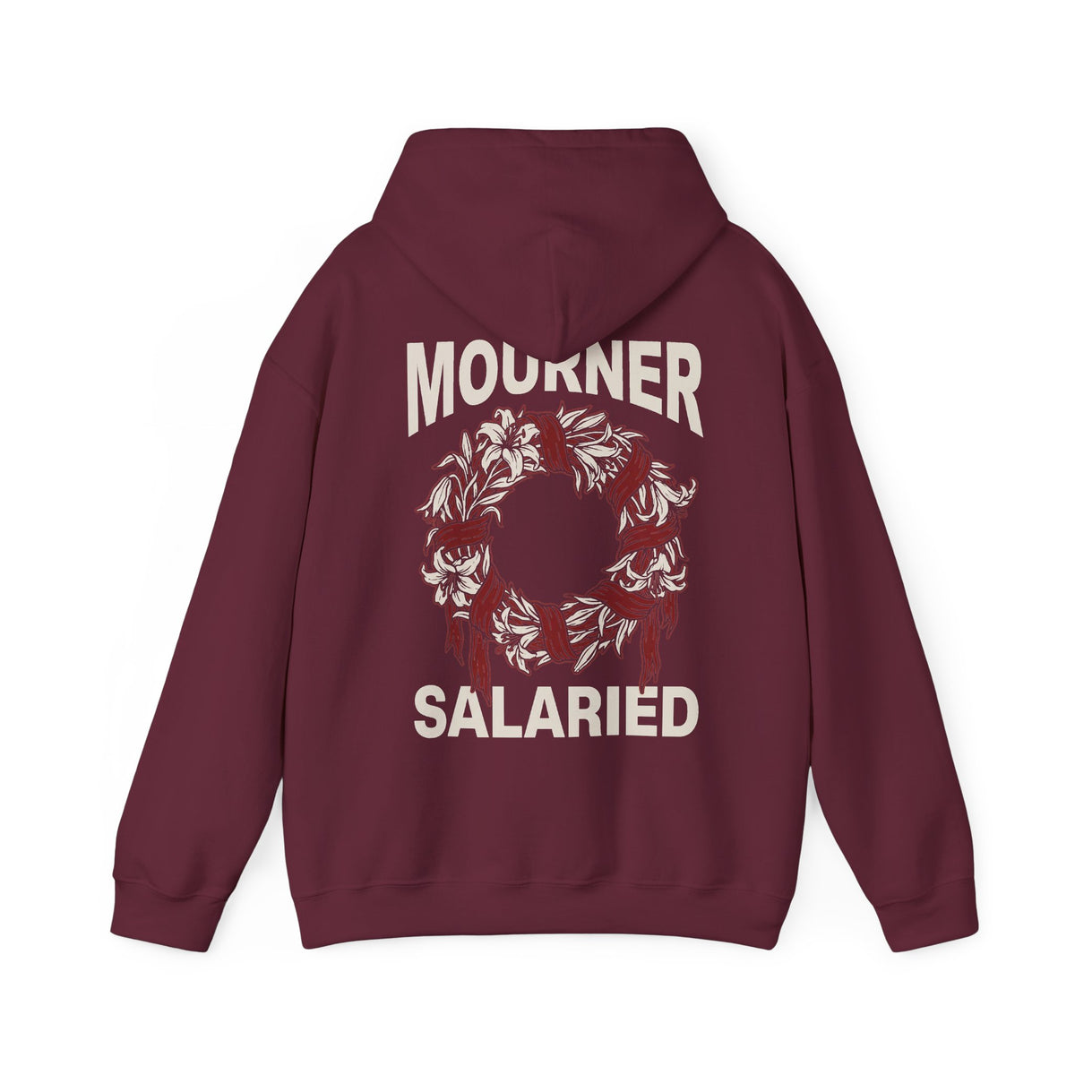 Mourner Salaried Hoodie - Floral Wreath Back Print Comfort Pullover
