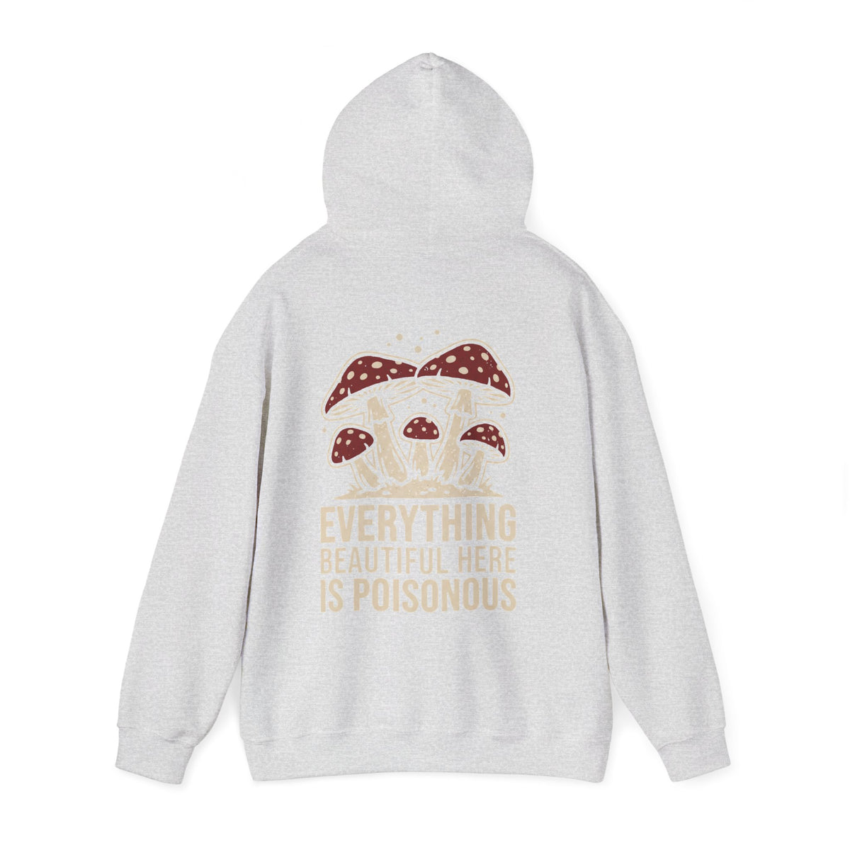 Sweat à capuche Champignons Vénéneux — Sweat à capuche graphique « Everything Beautiful Here Is Poisonous »