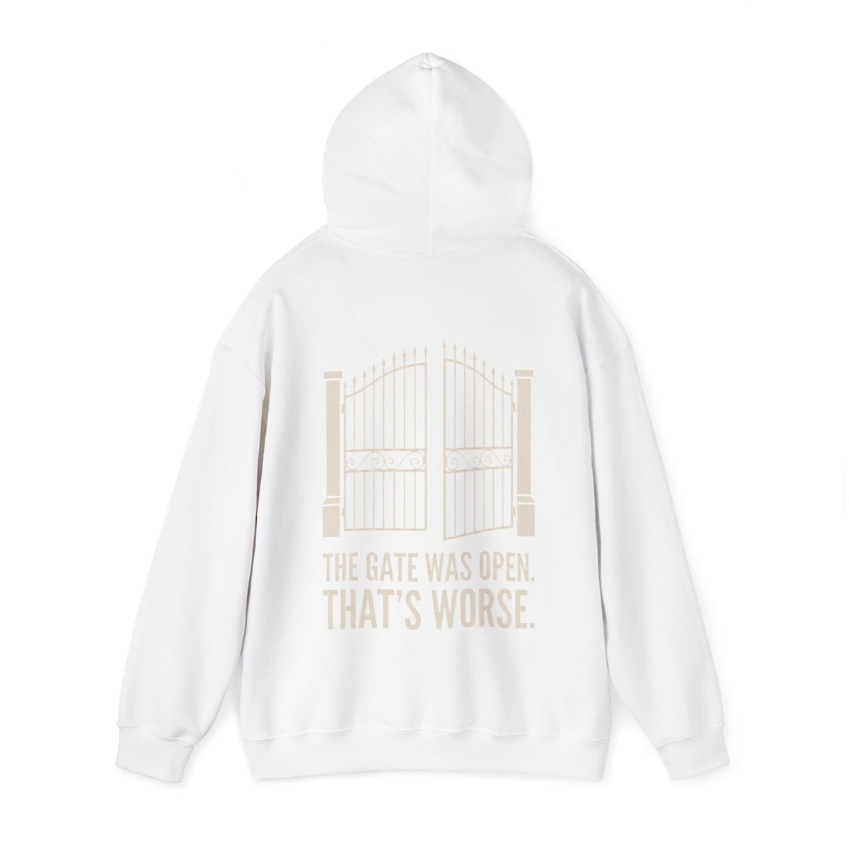 Hoodie — 'The Gate Was Open, That's Worse' Graphic Back Print