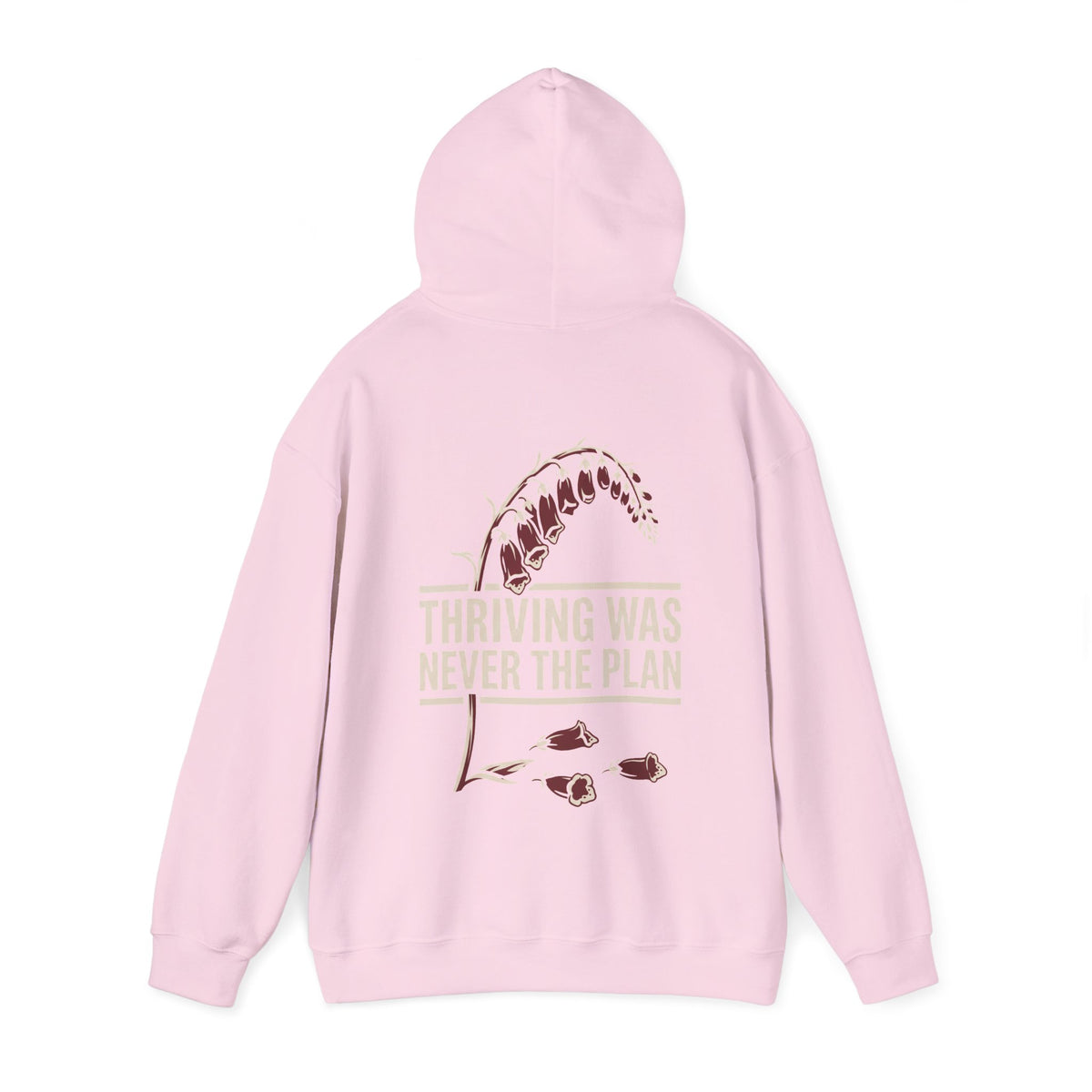 Hoodie - "Thriving Was Never the Plan" Floral Graphic Hoodie