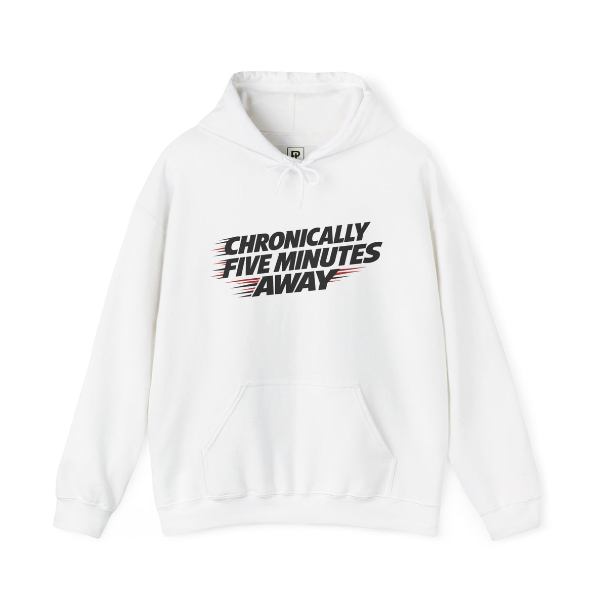 Chronically Five Minutes Away Hoodie — Funny Chronic Illness Awareness Pullover