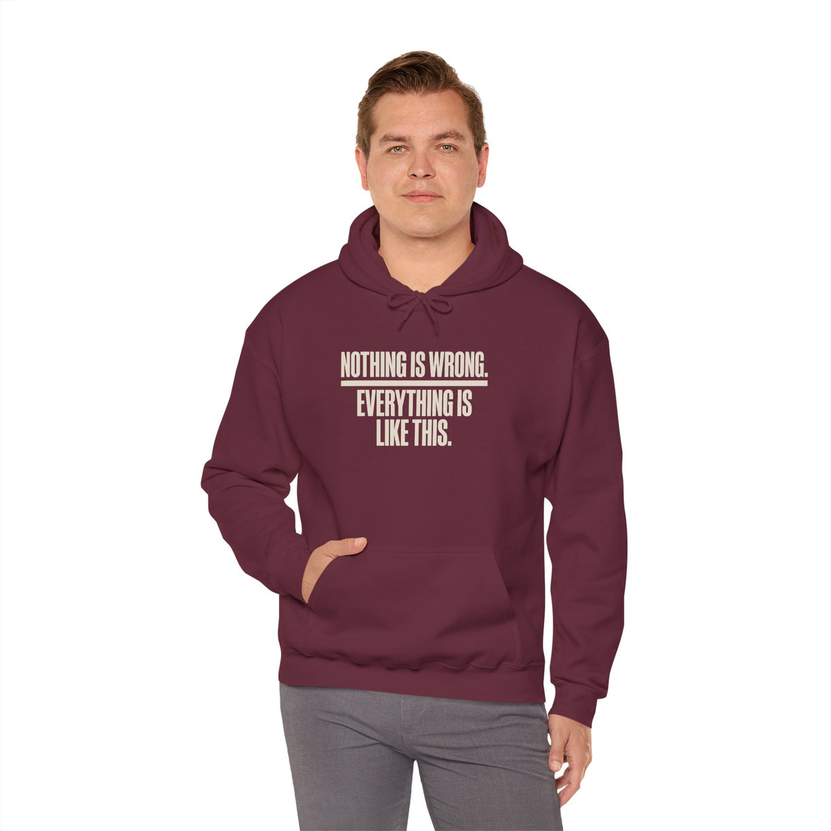 Nothing Is Wrong Hoodie — Minimalist White Pullover with Subtle Typography