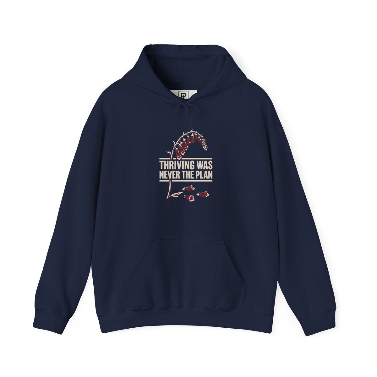 Hoodie - "Thriving Was Never the Plan" Floral Graphic Hoodie