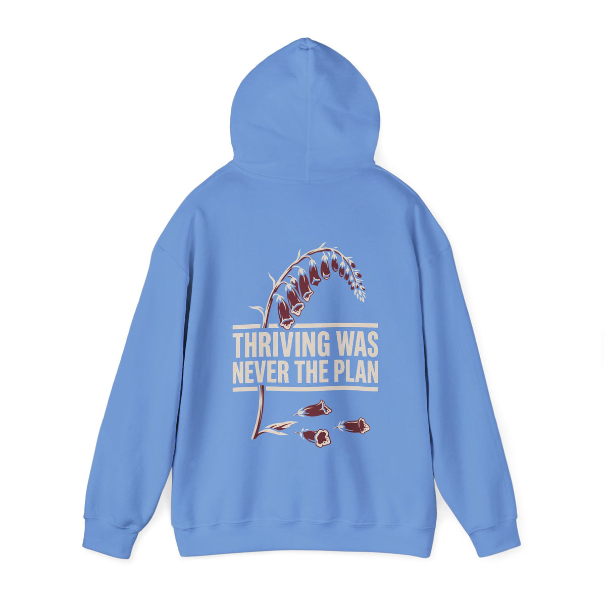 Hoodie - "Thriving Was Never the Plan" Floral Graphic Hoodie