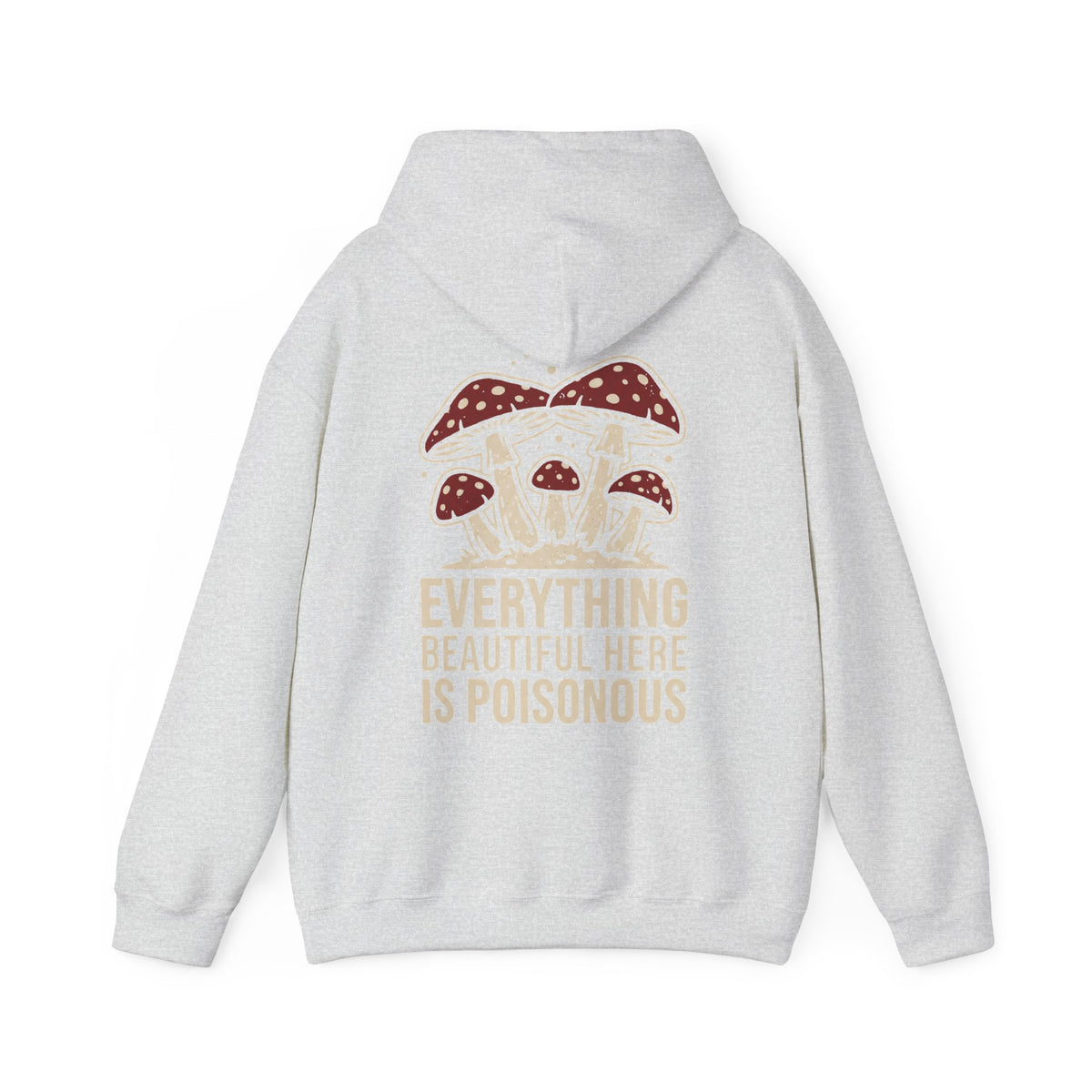 Sweat à capuche Champignons Vénéneux — Sweat à capuche graphique « Everything Beautiful Here Is Poisonous »