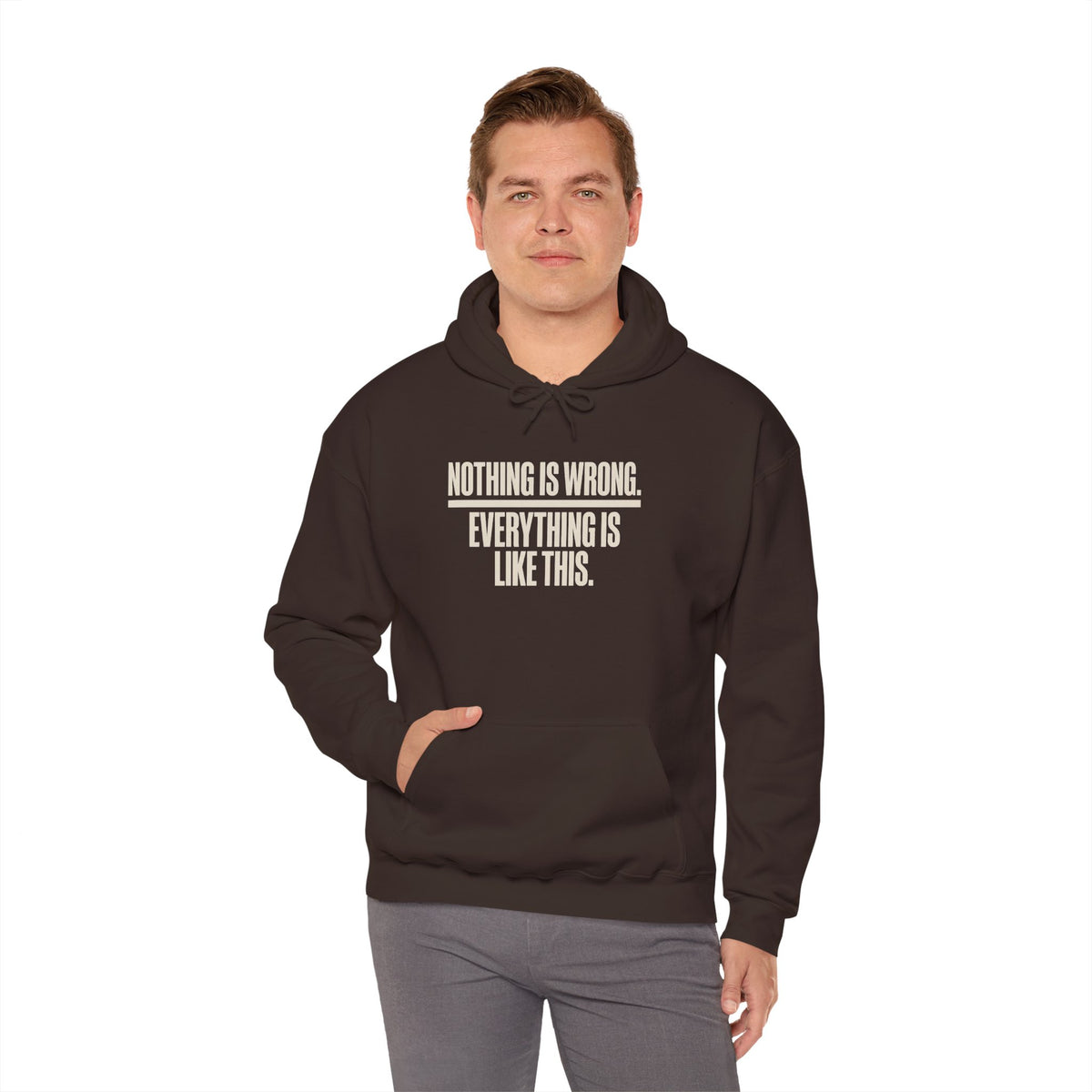 Nothing Is Wrong Hoodie — Minimalist White Pullover with Subtle Typography