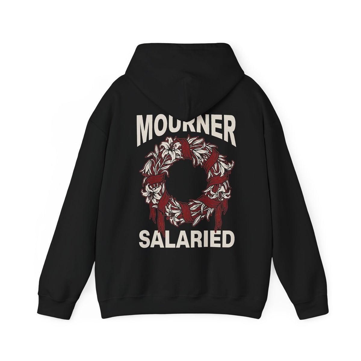 Mourner Salaried Hoodie - Floral Wreath Back Print Comfort Pullover